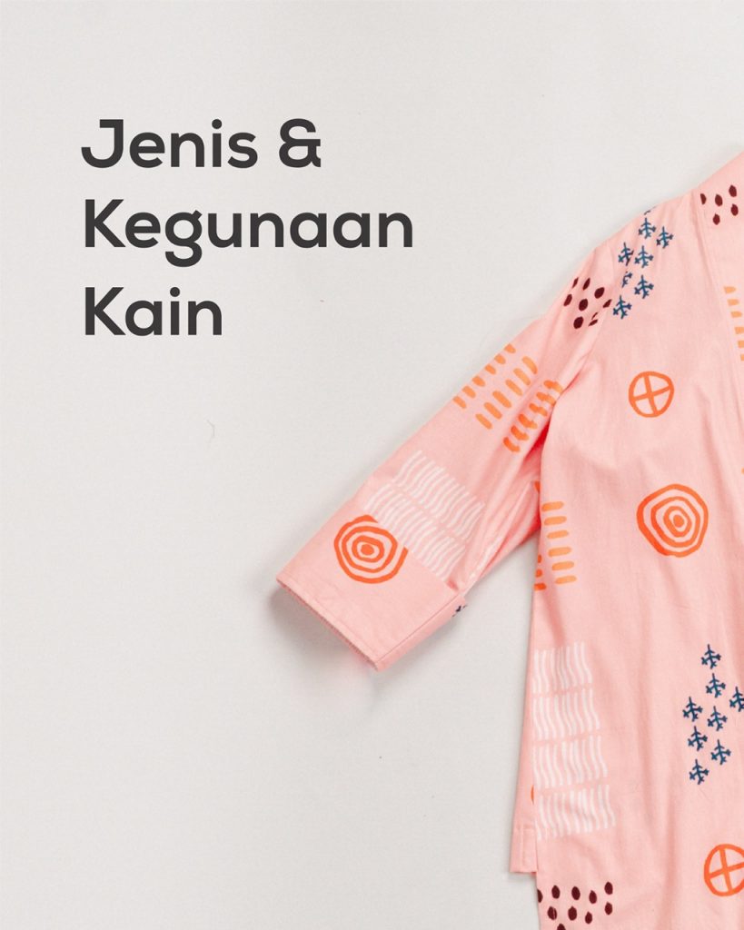 Jenis & Kegunaan Kain